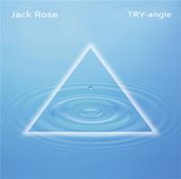 Jack Rose : TRY-Angle